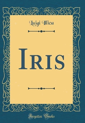 Book cover for Iris (Classic Reprint)