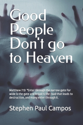 Book cover for Good people DON'T go to Heaven