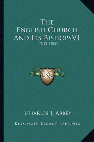 Cover of The English Church and Its Bishopsv1