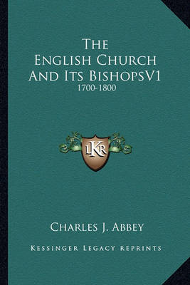 Book cover for The English Church and Its Bishopsv1