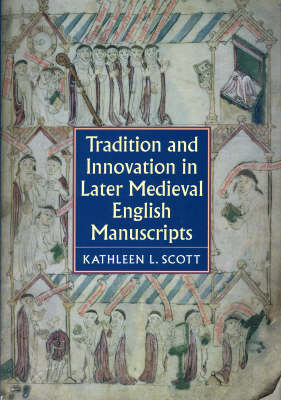 Book cover for Tradition and Innovation in Later Medieval English Manuscripts