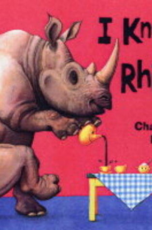 Cover of I Know A Rhino Board Book