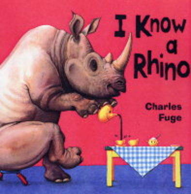 Book cover for I Know A Rhino Board Book