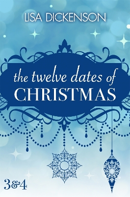 Book cover for The Twelve Dates of Christmas: Dates 3 and 4