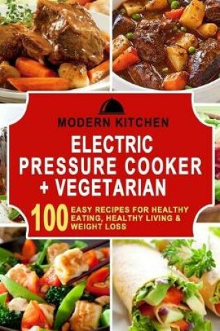 Cover of Electric Pressure Cooker + Vegetarian