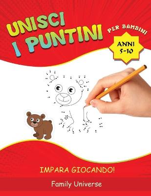 Book cover for Unisci i puntini per bambini 5-10 anni