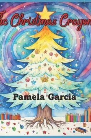 Cover of The Christmas Crayons