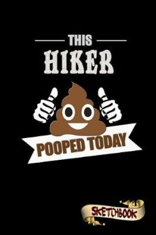 Cover of This Hiker Pooped Today