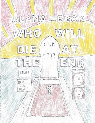 Book cover for Who Will Die At The End? (Short Comic Collection)