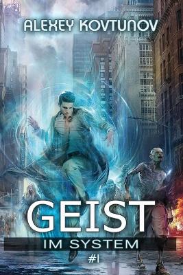 Book cover for Geist im System (Buch 1)