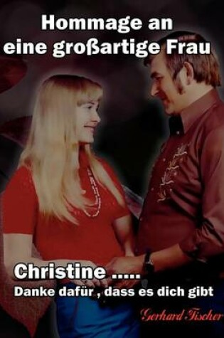 Cover of Christine... Danke dafür, dass es dich gibt