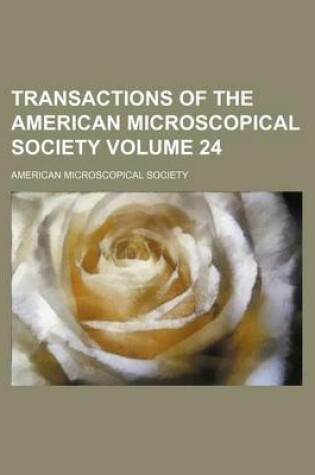 Cover of Transactions of the American Microscopical Society Volume 24