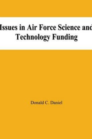 Cover of Issues in Air Force Science and Technology Funding