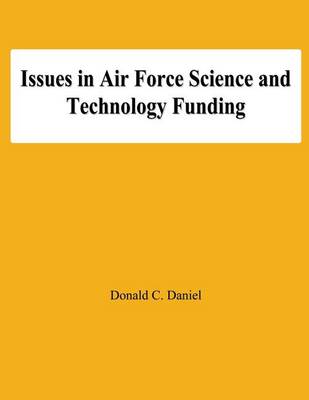 Book cover for Issues in Air Force Science and Technology Funding