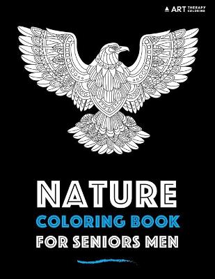 Book cover for Nature Coloring Book For Seniors Men