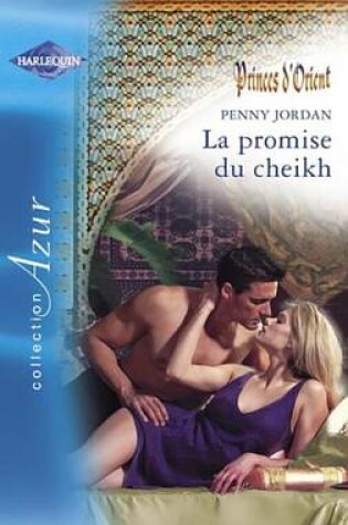 Cover of La Promise Du Cheikh (Harlequin Azur)