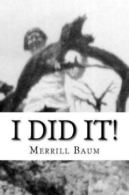 Book cover for I Did It!