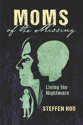 Cover of Moms of the Missing