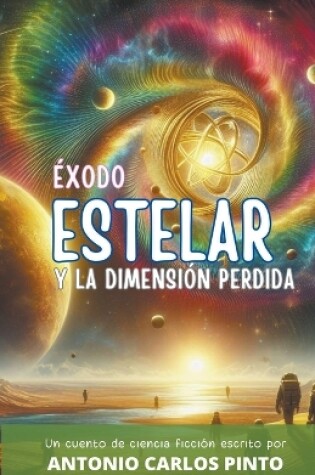 Cover of Éxodo estelar y la dimensión perdida