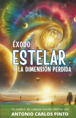 Book cover for Éxodo estelar y la dimensión perdida