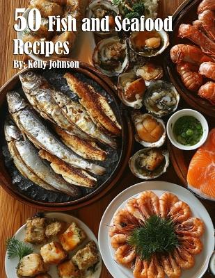 Book cover for 50 Fish and Seafood Recipes