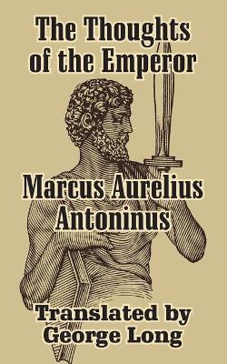 Book cover for The Thoughts of Marcus Aurelius Antoninus