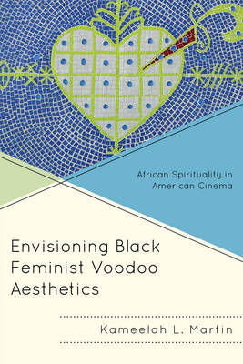 Book cover for Envisioning Black Feminist Voodoo Aesthetics