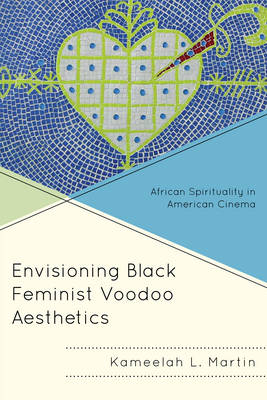 Cover of Envisioning Black Feminist Voodoo Aesthetics