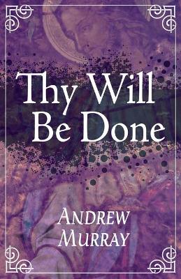 Cover of Thy Will Be Done