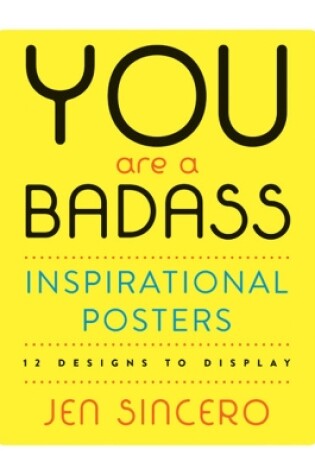 Cover of You Are a Badass (R) Inspirational Posters