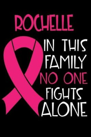 Cover of ROCHELLE In This Family No One Fights Alone