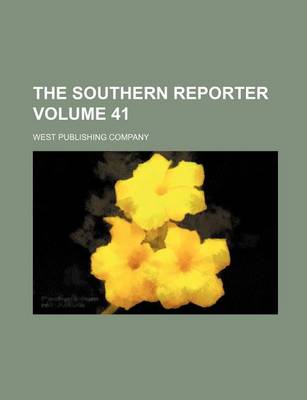 Book cover for The Southern Reporter Volume 41