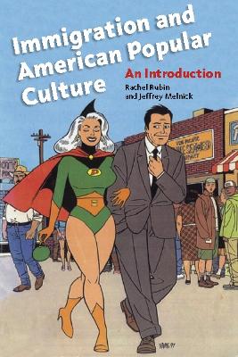 Book cover for Immigration and American Popular Culture