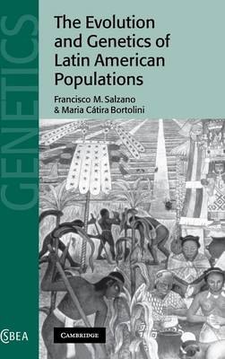 Book cover for The Evolution and Genetics of Latin American Populations