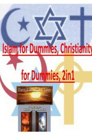 Cover of Islam for Dummies, Christianity for Dummies, 2in1