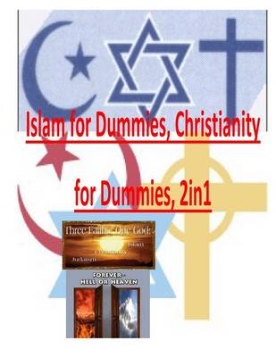 Book cover for Islam for Dummies, Christianity for Dummies, 2in1