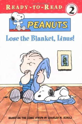 Cover of Lose the Blanket, Linus!
