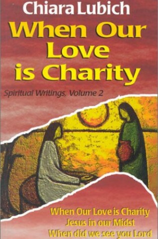 Cover of When Our Love Is Charity