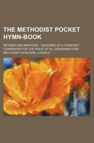 Cover of The Methodist Pocket Hymn-Book; Revised and Improved