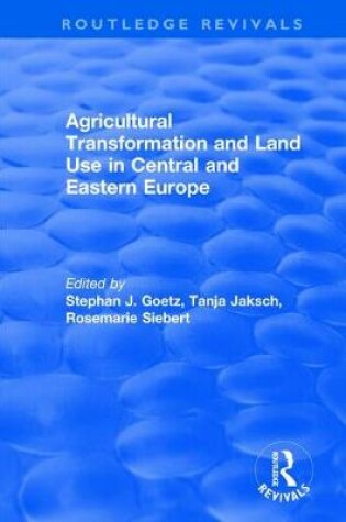 Cover of Agricultural Transformation and Land Use in Central and Eastern Europe