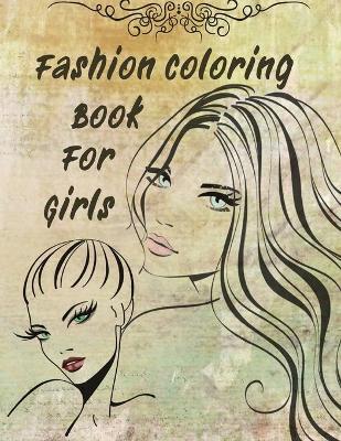 Cover of Fashion Coloring Book For Girls