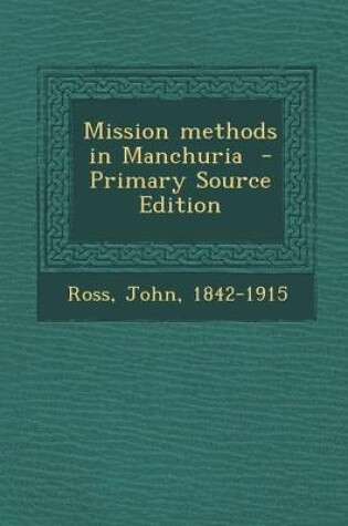 Cover of Mission Methods in Manchuria