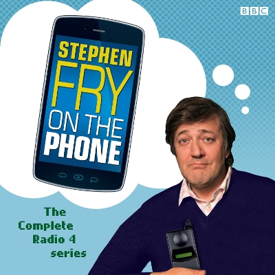 Book cover for Stephen Fry On The Phone The Complete Radio 4 Series