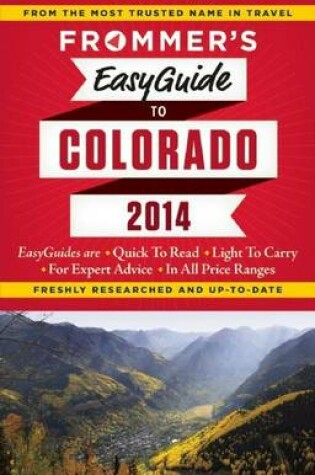 Cover of Frommer's Easyguide to Colorado 2014
