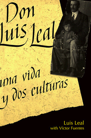 Cover of Don Luis Leal, UNA Vida y DOS Culturas