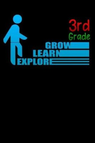 Cover of 3rd grade grow learn explore