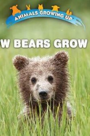 Cover of How Bears Grow Up