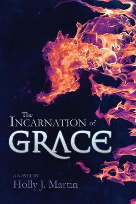 Book cover for The Incarnation of Grace