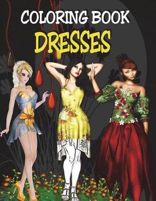 Book cover for Coloring Book - Dresses