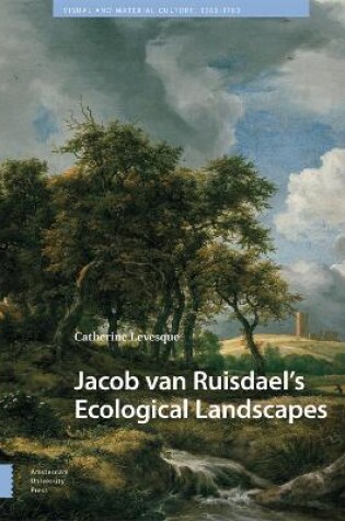 Cover of Jacob van Ruisdael’s Ecological Landscapes